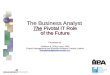 Business Analyst the pivotal role of the future