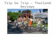 TripGoTrip Reviews - Thailand