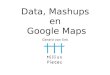 Data, Mashups en Google Maps