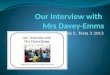 Our Interview with Mrs Davey-Emms