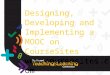 Designing, Developing and Implementing a MOOC on CourseSites