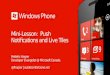 Windows Phone Code Camp Montreal - Push Notifications and Live Tiles