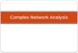 Complex Network Analysis