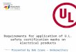 Requerimientos para la obtención del certificado de seguridad ul para productos eléctricos, electrónicos y electrodomésticos