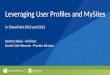Leveraging User Profiles and MySites