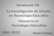 Seminario VII: La investigación de diseño en tecnología educativa