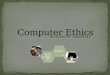 PPT Lab Assignment - Computers - Computer Ethics