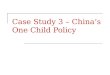Case Study - China's One Child Policy