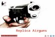 Safety guidelines that one must adhere while using replica airguns