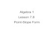 Alg1 7.8 Point-Slope Form
