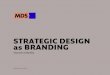 Strategic Design as Branding