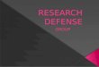 Research Defense