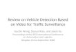 Reading: Review on vehicle detection based on video for Traffic Surveillance