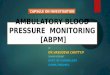 Ambulatory blood pressure monitoring [abpm]