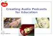 Creating audio podcasts