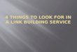 4 Things to Look for in a Link Building Service