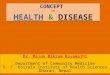 Slides on health and disease by dr. rajan bikram rayamajhi