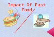 Impact of Fast Food