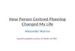 How person centred planning changed my life