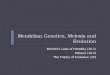 09 Mendelian Genetics, Meiosis and Evolution