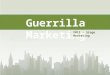 Guerrilla  Marketing  Presentatie