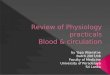 Review Of Physiology Practicals Blood & Circulation by Yapa Wijeratne