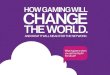 How gaming will change the world