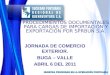 Sociedad Portuaria de Buenaventura -   Procedimientos Documentales para Cargas de Importación y Exportación - Buga Emprende 2011