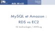 My sql et amazon  rds vs ec2 (par g plessis   ig technologies)