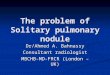 The problem of solitary pulmonary nodule