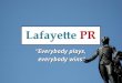 Lafayette PR