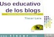 Blogs y sus uso educativo