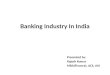 Banking industry in india  introduction