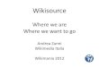 Wikisource  - Where we are, where we want to go