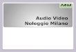 Audio video noleggio milano