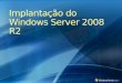 Implantação do Windows Server 2008 R2