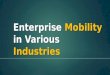 Enterprise Mobility in Various Industries