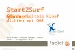 Start2surf@home: hoe de digital kloof te dichten met DM - Fedict