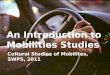 Intro: Cultural Studies of Mobilities