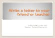 Write a letter to your friend or teacher class 310