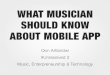 What Musician Should Know About Mobile App