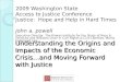 Understanding the Origins and Impacts of the Economic Crisis