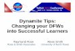 Dynamite Tips to Change DFWs into Successful Learners (TxDLA 2014)