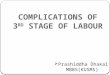 Complications of 3 rd stage of labour