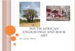 South african engravings and rock art