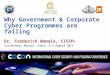 Why Government & Corporate Cyber Programmes are Failing
