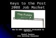 Keys to the post 2008 job market