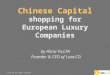 Chinese Capitalshopping for European Luxury Companies