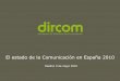 Estado de la Comunicación en España 2010 (estudio de DIRCOM)