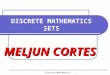 MELJUN CORTES Discrete Mathematics SETS